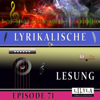 [German] - Lyrikalische Lesung Episode 71