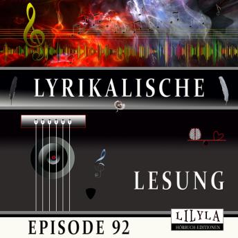 [German] - Lyrikalische Lesung Episode 92