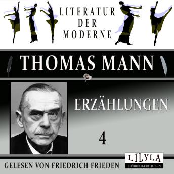 [German] - Erzählungen 4: Gladius Dei, Ein Glück, Anekdote, Die Hungernden.