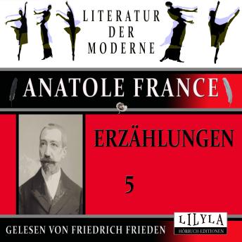 [German] - Erzählungen 5: Der Christ des Ozeans, Ein Traum, Sancta Justitia, Hausdiebstahl, Der kleine Schornsteinfeger.
