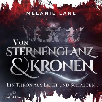 [German] - Von Sternenglanz und Kronen: Ein Thron aus Licht und Schatten