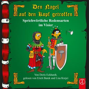 [German] - Den Nagel auf den Kopf getroffen: Sprichwörtliche Redensarten im Visier