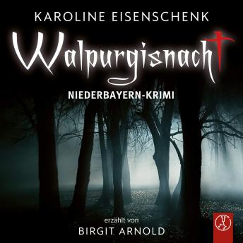 [German] - Walpurgisnacht: Ein Niederbayern-Krimi