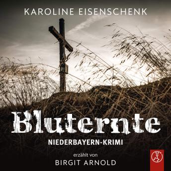 [German] - Bluternte: Ein Niederbayern-Krimi