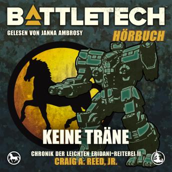 [German] - BattleTech - Keine Träne: Chronik der Leichten Eridani-Reiterei 2