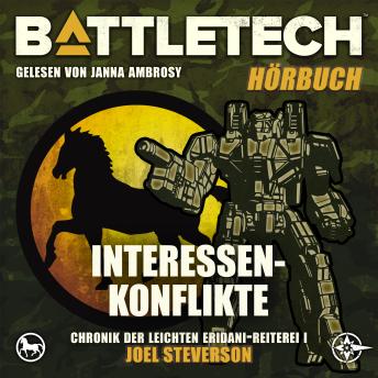 [German] - BattleTech - Interessenkonflikte: Chronik der Leichten Eridani-Reiterei 1