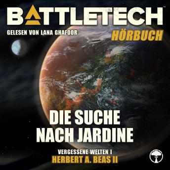 [German] - BattleTech - Die Suche nach Jardine: Vergessene Welten 1
