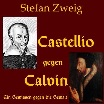 [German] - Castellio gegen Calvin: Ein Gewissen gegen die Gewalt