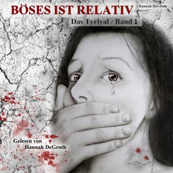 [German] - Böses ist relativ - Band 1: Das Tyrial