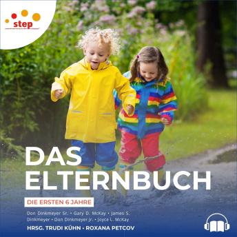 [German] - STEP - Das Elternbuch: Die ersten 6 Jahre