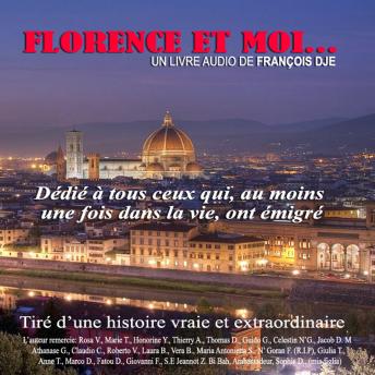 [French] - Florence et moi: Tiré d'une histoire vraie et extraordinaire