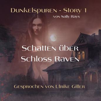 [German] - Dunkelspuren - Story 1: Schatten über Schloss Raven