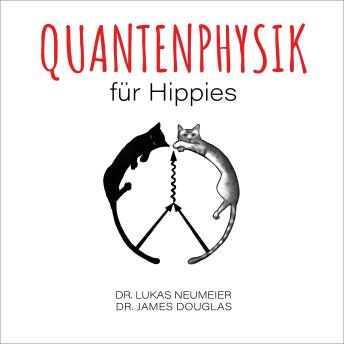 [German] - Quantenphysik für Hippies