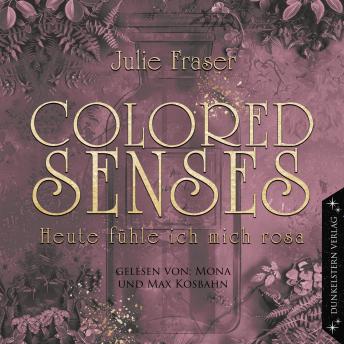 [German] - Colored Senses - Heute fühle ich mich rosa: Wild Romantischer Einzelband mit Schottland Setting