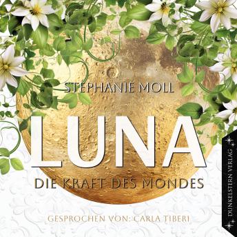 [German] - Luna - Die Kraft des Mondes: Packender dystopischer Einzelband mit fantastischem Setting