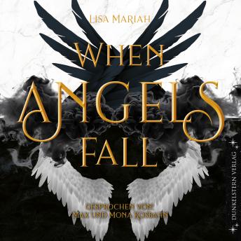 [German] - When Angels fall: Düstere Romantasy die ihresgleichen sucht
