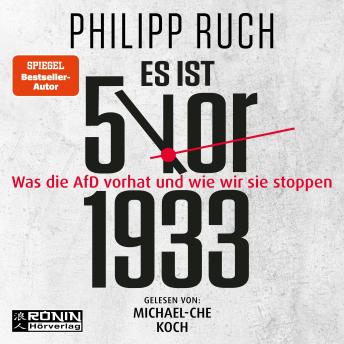 [German] - Es ist 5 vor 1933 - Was die AfD vorhat - und wie wir sie stoppen (ungekürzt)