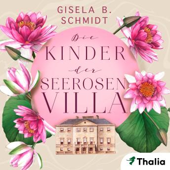 [German] - Die Kinder der Seerosenvilla