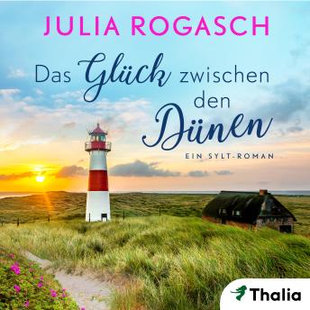 [German] - Das Glück zwischen den Dünen: Ein Sylt-Roman