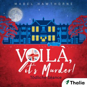 [German] - Voilà, it's Murder! - Tödliche Séance (German Edition)