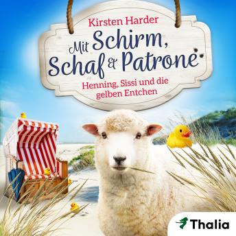 [German] - Mit Schirm, Schaf & Patrone - Henning, Sissi und die gelben Entchen