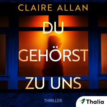 [German] - Du gehörst zu uns: Sie suchte Freundinnen. Und fand die Gefahr.