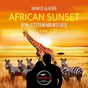 [German] - African Sunset: Vom letzten Abenteuer