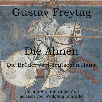 [German] - Die Ahnen: Die Brüder des deutschen Hauses