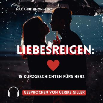 [German] - Liebesreigen: 15 Kurzgeschichten fürs Herz