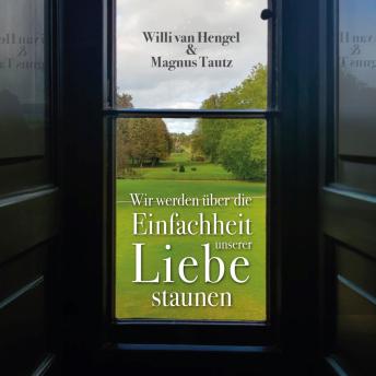 [German] - Wir werden über die Einfachheit unserer Liebe staunen