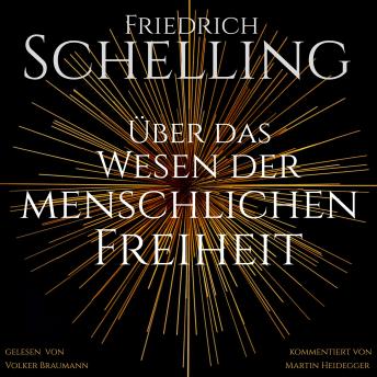[German] - Über das Wesen der menschlichen Freiheit: Kommentiert von Martin Heidegger
