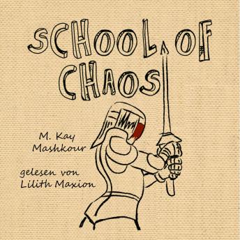 Download School of Chaos by M. Kay Mashkour