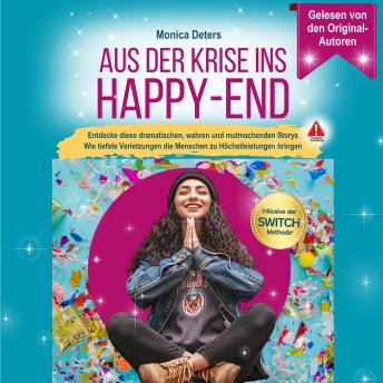 [German] - Aus der Krise ins Happy-End: Ein bittersüßes Hörbuch der Zuversicht!