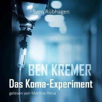 [German] - Ben Kremer Das Koma-Experiment