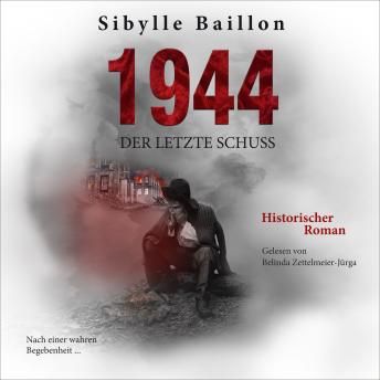 [German] - 1944 - Der letzte Schuss: Bis zur Hölle und zurück