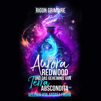 [German] - Aurora Redwood und das Geheimnis von Terra Abscondita
