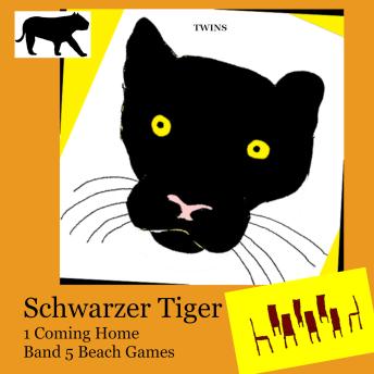 [German] - Schwarzer Tiger 1 Coming Home: Band 5 Beach Games