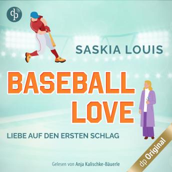 [German] - Liebe auf den ersten Schlag - Baseball Love-Reihe, Band 1 (Ungekürzt)