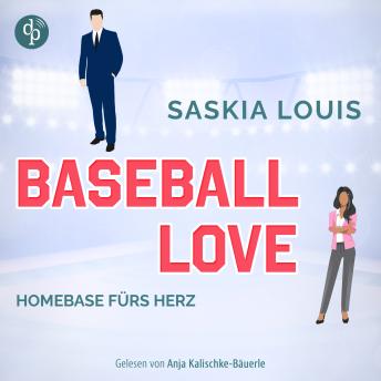 [German] - Homebase fürs Herz - Sports Romance Hörbuch - Baseball Love-Reihe, Band 6 (Ungekürzt)