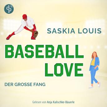 [German] - Der große Fang - Baseball Love-Reihe, Band 5 (Ungekürzt)