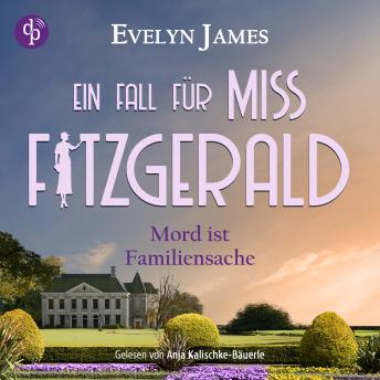 [German] - Mord ist Familiensache | Ein historisches Cosy Crime Hörbuch mit typisch britischem Humor - Ein Fall für Miss Fitzgerald-Reihe, Band 3 (Ungekürzt)