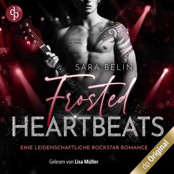 [German] - Frosted Heartbeats, Staffel - Rhythms of Love-Reihe - Eine leidenschaftliche Rockstar Romance, Band 3 (Ungekürzt)