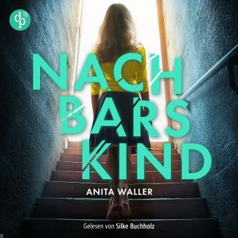 [German] - Nachbars Kind | Thriller Hörbuch (Ungekürzt)