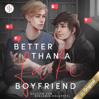 [German] - Better than a Fake-Boyfriend (Ungekürzt)