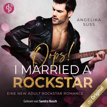 [German] - Oops! I married a Rockstar - Soundtracks of Passion, Band 1 (Ungekürzt)