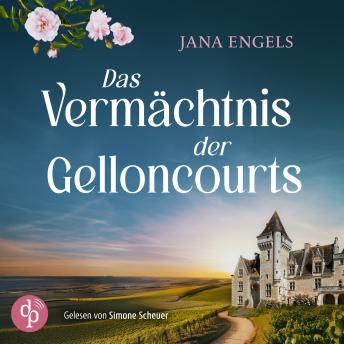 [German] - Das Vermächtnis der Gelloncourts - Ein Familiengeheimnis (Ungekürzt)