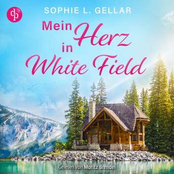 [German] - Mein Herz in White Field - Second Chance Liebesroman (Ungekürzt)