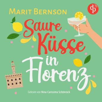 [German] - Saure Küsse in Florenz - Romance Hörbuch (Ungekürzt)