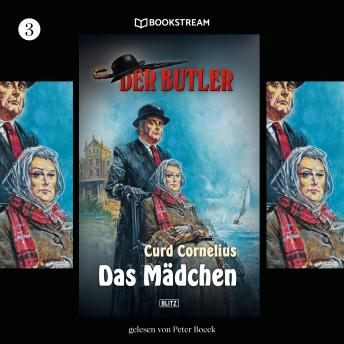 [German] - Der Butler, Folge 3: Das Mädchen (Ungekürzt)