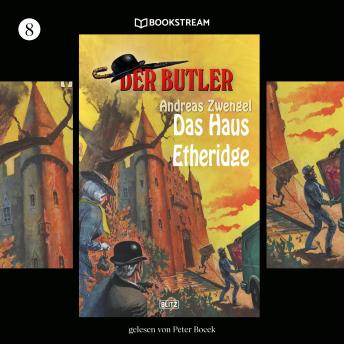 [German] - Das Haus Etheridge - Der Butler, Folge 8 (Ungekürzt)